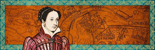 Mary Queen of Scots’ Edinburgh: The Royal Mile